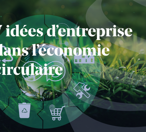 7-idees-dentreprise-dans-leconomie-circulaire