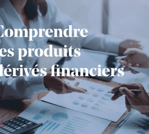ARTICLE_Guide-pour-comprendre-les-produits-derives-financiers