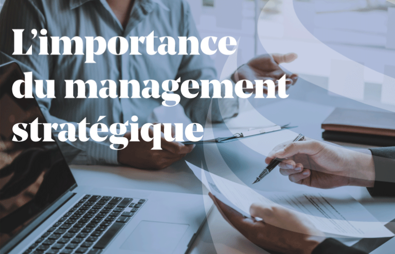 Article - L'importance du management stratégique 