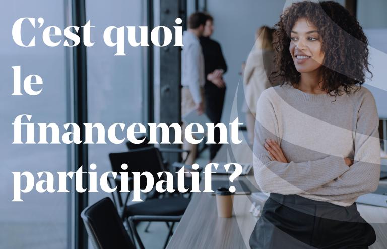 Article - Qu'est-ce que le financement participatif ?