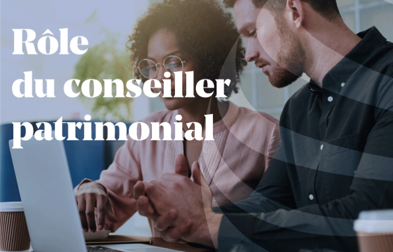 Article - Quel est le role du gestionnaire patrimonial 