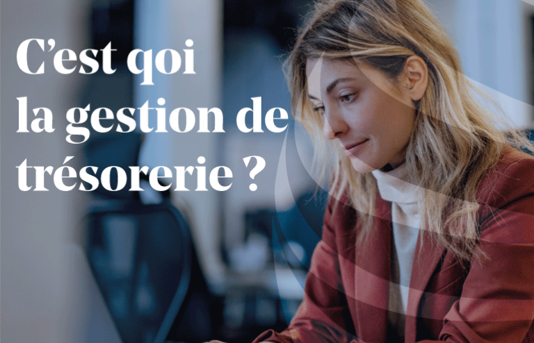 Article - C'est quoi la gestion de trésorerie