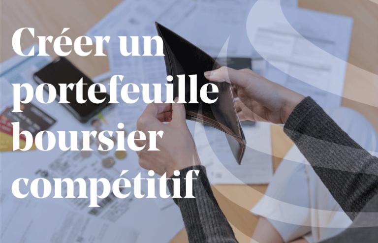 Article - Créer un portefeuille boursier compétitif