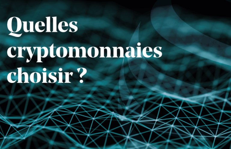 Article - Quelles cryptomonnaies choisir ?