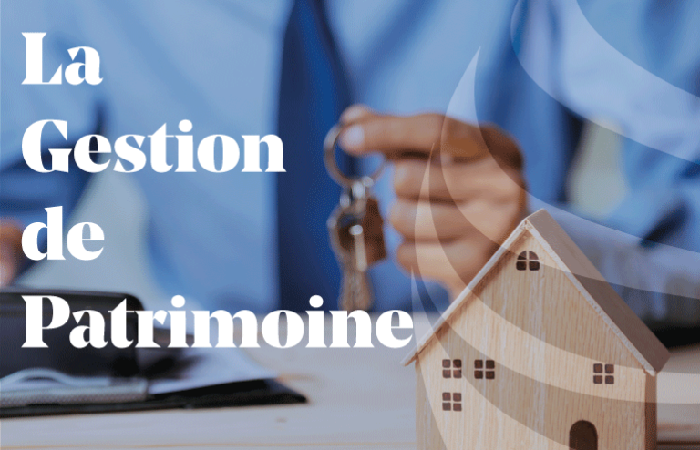 Article - Qu'est ce que la Gestion de Patrimoine 