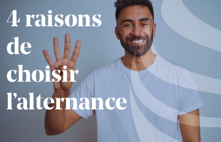 4 raisons de choisir l'alternance 4 raisons de choisir l'alternance