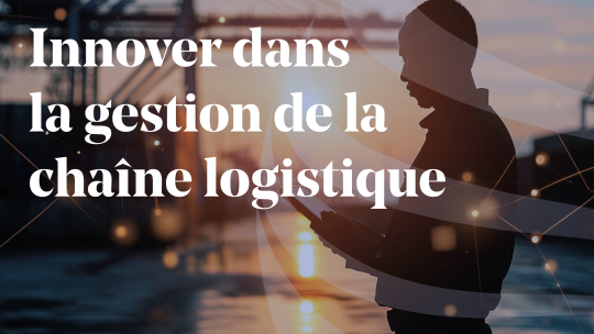 Linnovation-dans-la-gestion-de-la-chaine-logistique