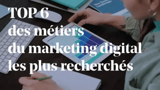 Article-Les-6-metiers-du-marketing-digital-les-plus-recherches_0