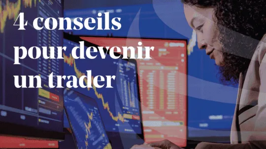 4-conseils-pour-devenir-trader-professionnel
