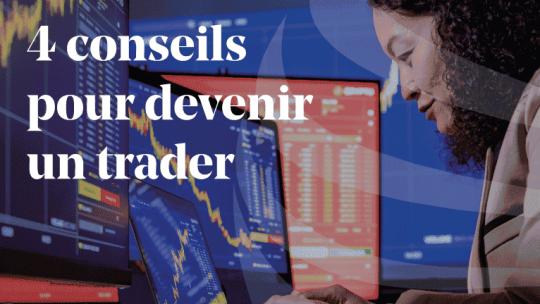 4-conseils-pour-devenir-trader-professionnel