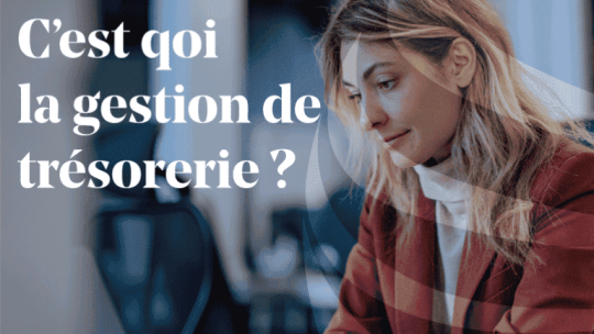 Article_C'est-quoi-la-gestion-de-trésorerie 