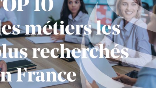 TOP10 des métiers les plus recherchés en France