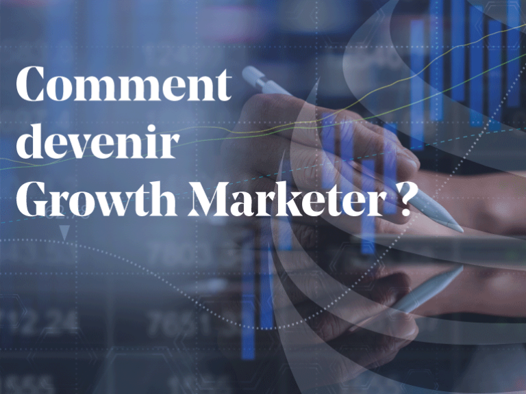 Article - Comment devenir Growth Marketer