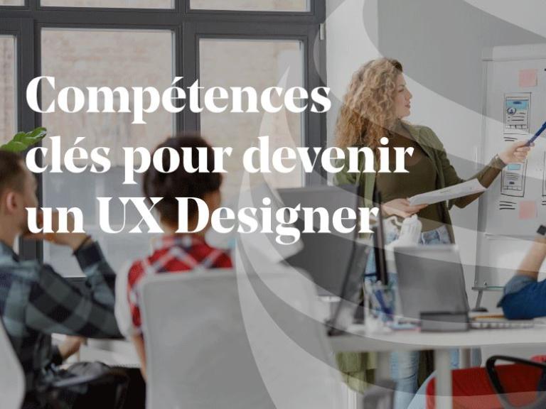 Competences-necessaires-pour-devenir-ux-designer 2